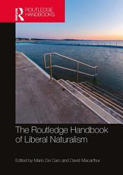 Icon image The Routledge Handbook of Liberal Naturalism