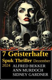 Icon image 7 Geisterhafte Spuk Thriller Dezember 2024