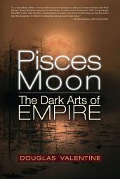 Icon image Pisces Moon: The Dark Arts of Empire