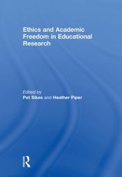 Icon image Ethics and Academic Freedom in Educational Research