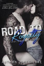 Icon image Road to Royalty (Lost Kings MC Series boxed set)