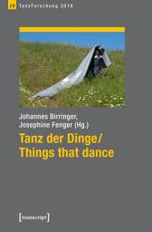 Icon image Tanz der Dinge/Things that dance: Jahrbuch TanzForschung 2019