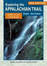 Icon image Exploring the Appalachian Trail: Hikes in the Virginias 2nd Edition