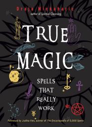 Icon image True Magic: Spells That Really Work