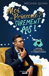 Icon image Moi, une princesse ? Sûrement pas !: L’héritière (imprévisible) de Torskethorpe, T1