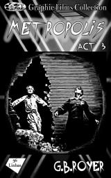 Icon image Graphic Films Collection - Metropolis – act 3