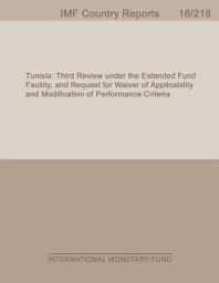 Icon image Tunisia: Third Review under the Extended Fund Facility, and Request for Waiver of Applicability and Modification of Performance Criteria