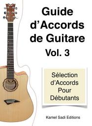 Icon image Guide d’Accords de Guitare Vol. 3: Sélection d’Accords pour Débutants