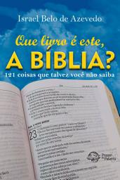 Icon image Que livro é este, a Bíblia?: 121 coisas que talvez você não saiba