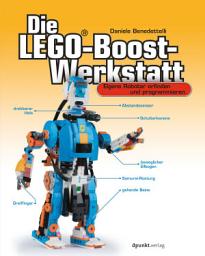 Icon image Die LEGO®-Boost-Werkstatt: Eigene Roboter erfinden und programmieren