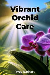 Icon image Vibrant Orchid Care