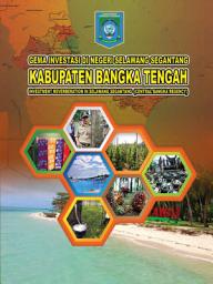 Icon image Gema Investasi Di Negeri Selawang Segantang (Kabupaten Bangka Tengah): Investment Opportunities in Indonesia