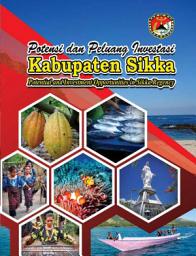 Icon image Potensi dan Peluang Investasi Kabupaten Sikka: Potential and Investment Opportunities in Sikka Regency