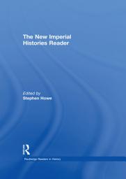 Icon image The New Imperial Histories Reader