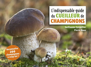 Icon image L'Indispensable guide du cueilleur de champignons