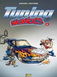 Icon image Tuning Maniacs - Tome 05