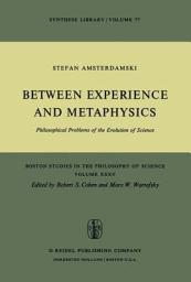 Icon image Between Experience and Metaphysics: Philosophical Problems of the Evolution of Science