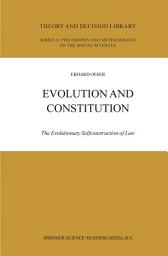 Icon image Evolution and Constitution: The Evolutionary Selfconstruction of Law