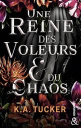 Icon image Une Reine des Voleurs & du Chaos