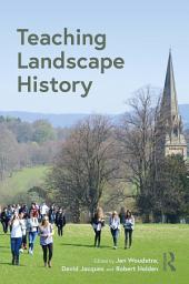 Icon image Teaching Landscape History