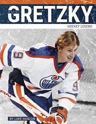 Icon image Wayne Gretzky: Hockey Legend