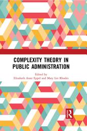 Icon image Complexity Theory in Public Administration