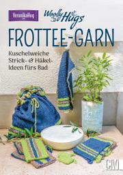 Icon image Woolly Hugs Frottee-Garn: Kuschelweiche Strick- & Häkel-Ideen fürs Bad