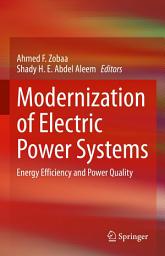 Icon image Modernization of Electric Power Systems: Energy Efficiency and Power Quality