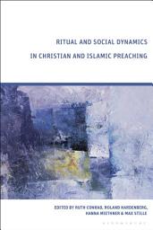 Icon image Ritual and Social Dynamics in Christian and Islamic Preaching