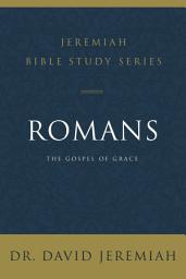 Icon image Romans: The Gospel of Grace