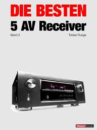 Icon image Die besten 5 AV-Receiver (Band 2): 1hourbook