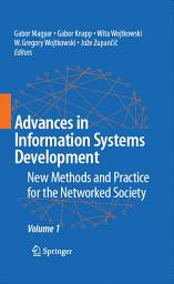 Icon image Advances in Information Systems Development: New Methods and Practice for the Networked Society Volume 1, Volume 1