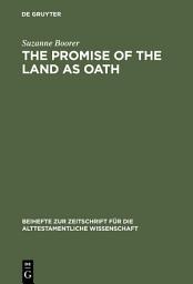 Icon image The Promise of the Land as Oath: A Key to the Formation of the Pentateuch