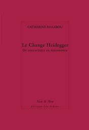 Icon image Le Change Heidegger: Du fantastique en philosophie