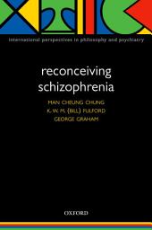 Icon image Reconceiving Schizophrenia