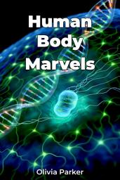 Icon image Human Body Marvels