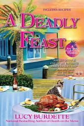 Icon image A Deadly Feast: A Key West Food Critic Mystery