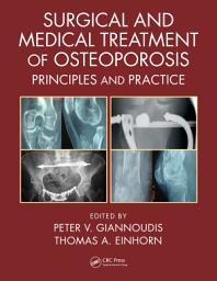 Icon image Surgical and Medical Treatment of Osteoporosis: Principles and Practice