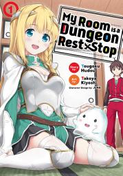 Icon image My Room is a Dungeon Rest Stop (Manga)