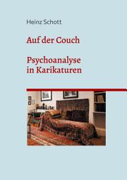 Icon image Auf der Couch: Psychoanalyse in Karikaturen. Eine kritische Studie