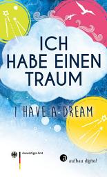 Icon image Ich habe einen Traum - I have a dream: Alle Texte, Ausgabe 2