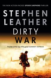 Icon image Dirty War: The 19th Spider Shepherd Thriller