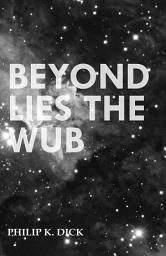 Icon image Beyond Lies the Wub