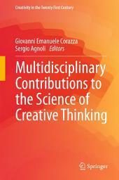 Icon image Multidisciplinary Contributions to the Science of Creative Thinking