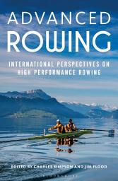 Icon image Advanced Rowing: International perspectives on high performance rowing