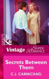 Icon image Secrets Between Them (Return to Summer Island, Book 2) (Mills & Boon Vintage Superromance)