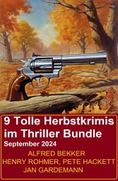 Icon image 9 Tolle Herbstkrimis im Thriller Bundle September 2024