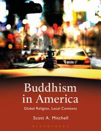 Icon image Buddhism in America: Global Religion, Local Contexts