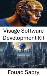 Icon image Visage Software Development Kit: Empowering Computer Vision Innovations with the Visage SDK