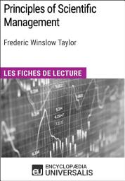 Icon image Principles of Scientific Management de Frederic Winslow Taylor: Les Fiches de lecture d'Universalis